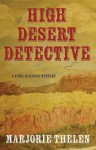 High Desert Detective - Marjorie Thelen