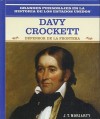 Davy Crockett: Defensor de la Frontera - J.T. Moriarty, Tracie Egan