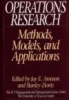 Operations Research: Methods, Models, And Applications (The Ic2 Management And Management Science Series) - Jay E. Aronson