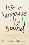 lost in language & sound: or how i found my way to the arts:essays - Ntozake Shange