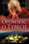 Opowieść o Tybecie. Rozmowy z Dalajlamą - Thomas Laird, Anna Zdziemborska