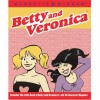 Betty and Veronica: A Girl's Guide to the 'Comic' World of Dating (Magnetic Wisdom) - Amy Helmes