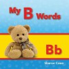 My B Words - Sharon Coan