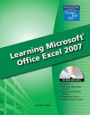 Learning Microsoft Office Excel 2007 [With CDROM] - Jennifer Fulton