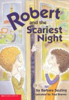 Robert And The Scariest Night - Barbara Seuling