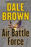 Air Battle Force (Patrick McLanahan, #11) - Dale Brown