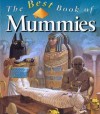The Best Book of Mummies (Best Book Of... (Kingfisher Hardcover)) - Philip Steele