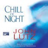 Chill of Night (Night #6) - Scott Brick, John Lutz