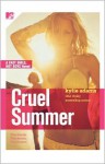 Cruel Summer: Fast Girls, Hot Boys Series - Kylie Adams