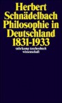 Philosophie in Deutschland 1831-1933 - Herbert Schnädelbach