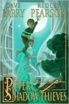 Peter and the Shadow Thieves - Dave Barry, Ridley Pearson, Greg Call