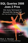 SQL Queries 2008 Joes 2 Pros Volume 2 - Rick Morelan