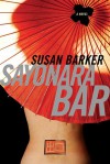 Sayonara Bar - Susan Barker