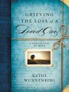 Grieving the Loss of a Loved One - Kathe Wunnenberg