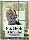 Nine months in York Town: American Revolutionaries labor on Pennsylvania's frontier - James McClure