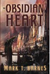 The Obsidian Heart - Mark T. Barnes