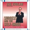 Success and the Self-Image (Audio) - Zig Ziglar