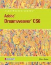 Adobe Dreamweaver CS6 Illustrated with Online Creative Cloud Updates (Illustrated (Course Technology)) - Sherry Bishop