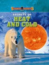 Secrets of Heat and Cold - Carol Ballard