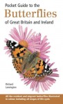 Pocket Guide To The Butterflies Of Great Britain And Ireland - Richard Lewington