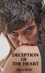 Deception of the Heart - Ellen Wolf