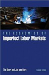 The Economics of Imperfect Labor Markets - Tito Boeri, Jan Van Ours