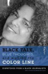 Black Talk, Blue Thoughts, and Walking the Color Line (Northeastern Library of Black Literature) - Michael Eric Dyson, Erin Aubry Kaplan