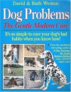 Dog Problems: The Gentle Modern Cure - Ruth Ross