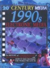 1990s: Electronic Media (20th Century Media) - Steve Parker