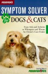 Prevention's Symptom Solver for Dogs and Cats: From Arfs and Arthritis to Whimpers and Worms, an Owner's Care Finder - Matthew Hoffman