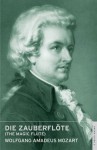 The Magic Flute: English National Opera Guide 3 - Wolfgang Amadeus Mozart, Nicholas John