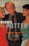 Dennis Potter: A Biography - Humphrey Carpenter