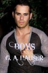 Boys (Boys Who Love Boys Who Love Girls) - G.A. Hauser