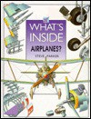 What's Inside Airplanes? - Steve Parker