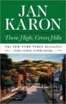 These High, Green Hills (Mitford Years #3) - Jan Karon