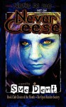 Never Ceese - Sue Dent