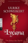 Lycana - Ulrike Schweikert