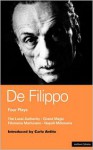 De Filippo Four Plays: The Local Authority; Grand Magic; Filumena; Marturano - Eduardo De Filippo, Carlo Ardito