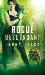 Rogue Descendant - Jenna Black