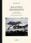 Racconti drammatici: La giustizia. Qui non c'è guerra - Giuseppe Dessì, Rodolfo Sacchettini