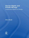 Human Rights and Private Wrongs: Constructing Global Civil Society - Alison Brysk