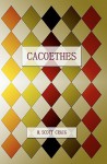 Cacoethes - Scott Michael Craig, Anissa M. Craig
