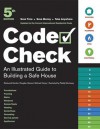 Code Check: An Illustrated Guide to Building a Safe House - Redwood Kardon, Douglas Hansen, Michael Casey, Paddy Morrisey