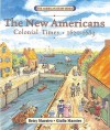 The New Americans: Colonial Times, 1620-1689 - Betsy Maestro, Guilio Maestro