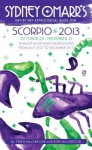 Sydney Omarr's Day-by-Day Astrological Guide for the Year 2013: Scorpio (Sydney Omarr's Day By Day Astrological Guide for Scorpio) - Trish MacGregor, Rob MacGregor