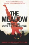 The Meadow - Adrian Levy, Cathy Scott-Clark