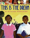 This Is the Dream - Diane Z. Shore, Jessica Alexander