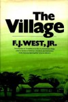 The Village - Francis J. West Jr.