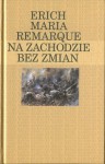 Na Zachodzie bez zmian - Erich Maria Remarque