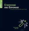 Cyber Crime and Espionage: An Analysis of Subversive Multi-Vector Threats - Will Gragido, John Pirc